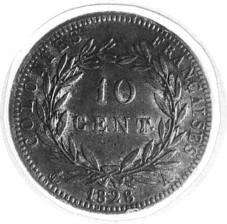 Karol X 1824-1830, 10 centimów dla Gujany i Senegalu 1828, Aw: Popiersie w lewo i napis, Rw: Nominał w wieńcu,w otoku napis, Gadoury 17, rzadkość
