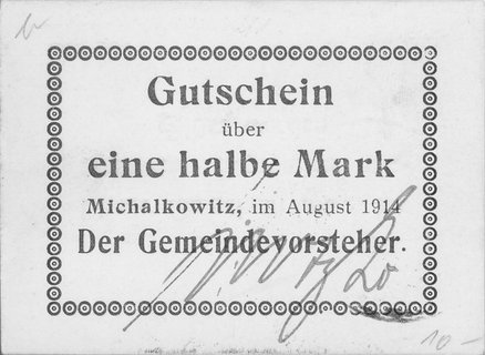Michałkowice (Michalkowitz)- 1/2, 2 i 5 marek 08.1914 emitowane przez Gemeindevorsteher, Keller 234, rzadkie, razem 3 sztuki