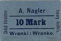 Wronki - 10 marek bez daty emitowane przez A. Naglera, Keller 2834, na odwrocie ślad po podlepce, ..
