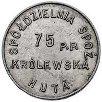 Królewska Huta, 1 złoty Spółdzielni 75 p.p. (I emisja), Bart. 78 (R6a), aluminium, bardzo ładnie z..