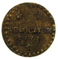 Wołoczysk - majątek Fryderyka hrabiego Moszyńskiego na Wołyniu, żeton o nominale 3 z datą 1777, mo..