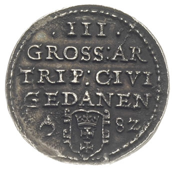 trojak jednostronny 1582, Gdańsk, prawdopodobnie numizmat wytworzony w XIX wieku, Iger G.82.1.a, ładnie zachowany, ciemna patyna