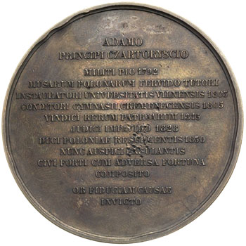 Adam Czartoryski, medal autorstwa Barre’a wybity w 1847 r. na zlecenie Polskiego Towarzystwa Historycznego w Paryżu dla uczczenia jego założyciela, Aw: Głowa księcia w lewo i napis w otoku VIRTUTI INCOLUMI....., Rw: Poziomy napis w 14 wierszach, brąz 56 mm, H-Cz. 3840 (R3), ciemna patyna