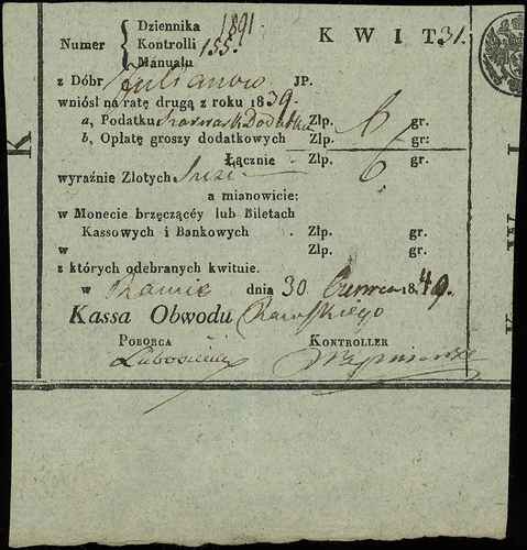 kwit z opłaty podatku z Dóbr Julianowo, obwodu rawskiego z 1840 r. na kwotę 6 złotych, ładnie zachowane