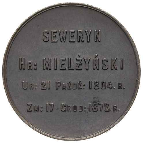 hr. Seweryn Mielżyński, -medal pośmiertny 1871 r., Aw: Napis poziomy SEWERYN HR MIELŻYŃSKI. Rw: W wieńcu dębowo-laurowym napis poziomy CNOCIE CZEŚĆ, brąz 40 mm, H-Cz. 6114 (R3), patyna
