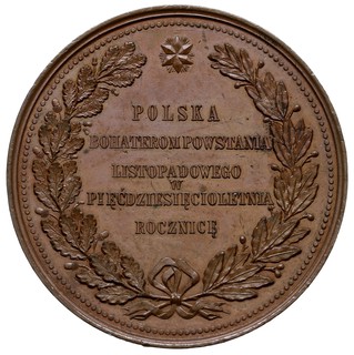 medal autorstwa W. A. Malinowskiego na 50 rocznicę Powstania Listopadowego, 1880 r., Aw: Stojąca Polonia w kolczudze, z mieczem i sztandarem, napis w otoku USQUE AD FINEM, Rw: W wieńcu napis poziomy POLSKA BOHATEROM POWSTANIA..., brąz 64 mm, H-Cz. 8043, bardzo ładny, patyna