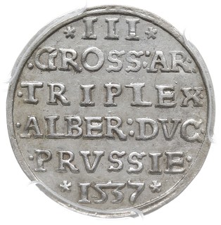 trojak 1537, Królewiec, Iger Pr.37.1.a (R), Neumann 42, moneta w pudełku PCGS z certyfikatem MS 61, pięknie zachowana