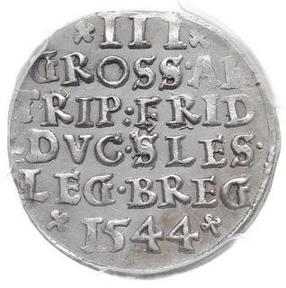 trojak 1544, Legnica, Iger LBW.44.1 (R) F.u.S. 1362, moneta w pudełku PCGS z certyfikatem MS 62, drobne mennicze wady bicia, ale rzadka moneta szczególnie tak ładnie zachowana