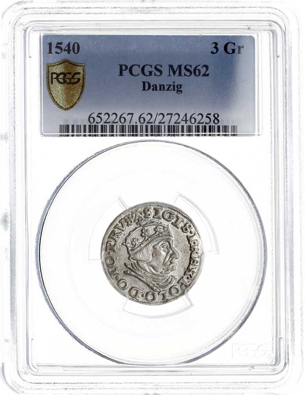 trojak 1540, Gdańsk, Iger G.40.1.e (R1), moneta w pudełku PCGS z certyfikatem MS 62, wyśmienity egzemplarz
