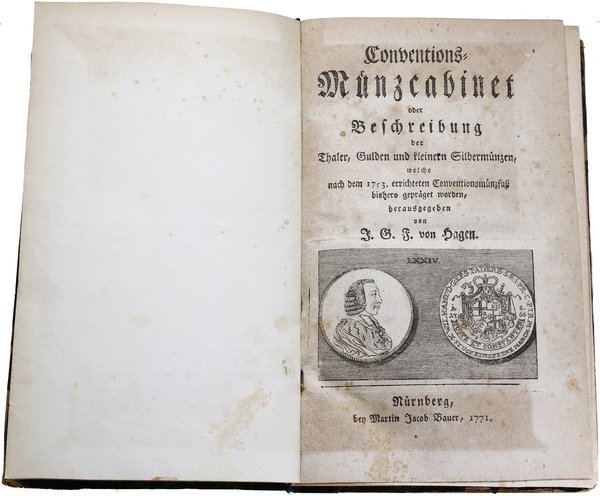 J. G. F. von Hagen, Nürnberg. Katalog “Conventions-Münzcabinet oder Beschreibung der Thaler, Gulden und kleinern Silbermünzen...”