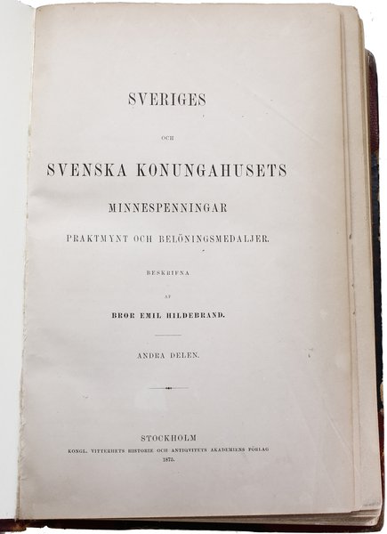 Bror Emil Hildebrand. Katalog “Sveriges och Svenska Konunghusets Minnespenningar Praktmynt och Belöningsmedaljer”, I i II część