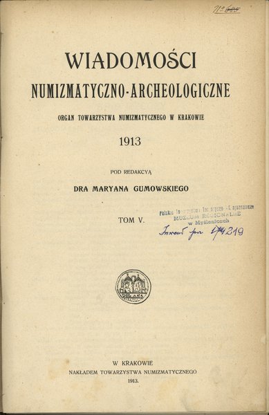 Wiadomości Numizmatyczno-Archeologiczne 1913, zeszyty 1-12. kompletny rocznik