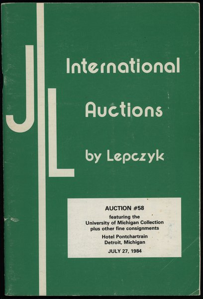 Joseph Lepczyk, Auction 58 featuring the University of Michigan Collection plus other fine consignments