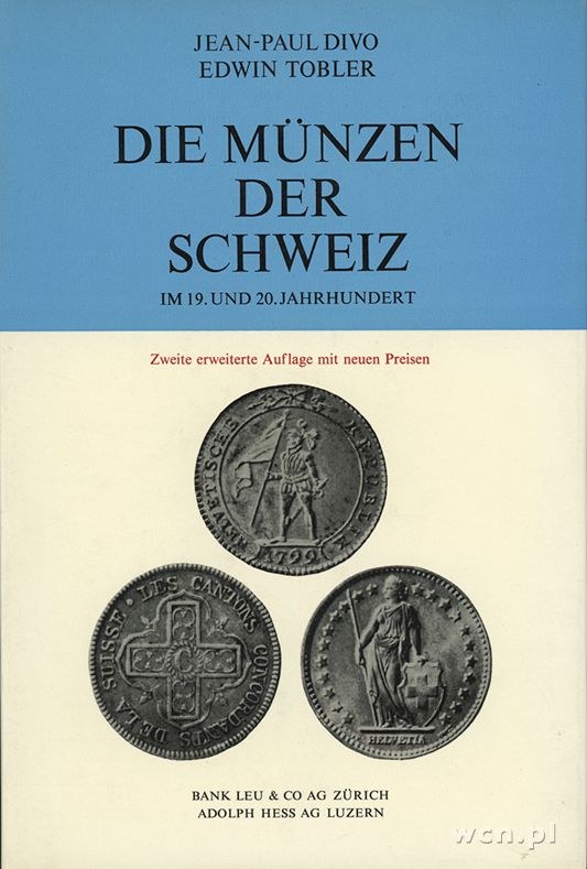 Divo Jean-Paul, Tobler Edwin - Die Münzen der Schweiz im 19. und 20. Jahrhundert, 1969