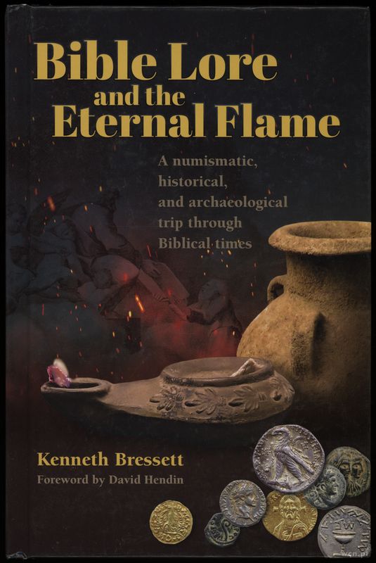wydawnictwa zagraniczne, Bressett Kenneth – Bible Lore and the Eternal Flame. A numismatic, histori..