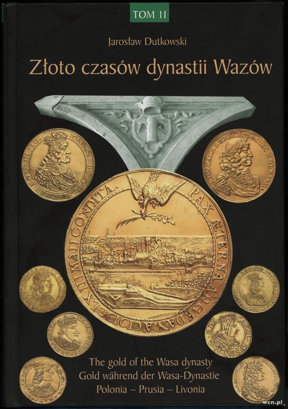 wydawnictwa polskie, Dutkowski Jarosław – Złoto czasów dynastii Wazów (The Gold of the Wasa dyn..
