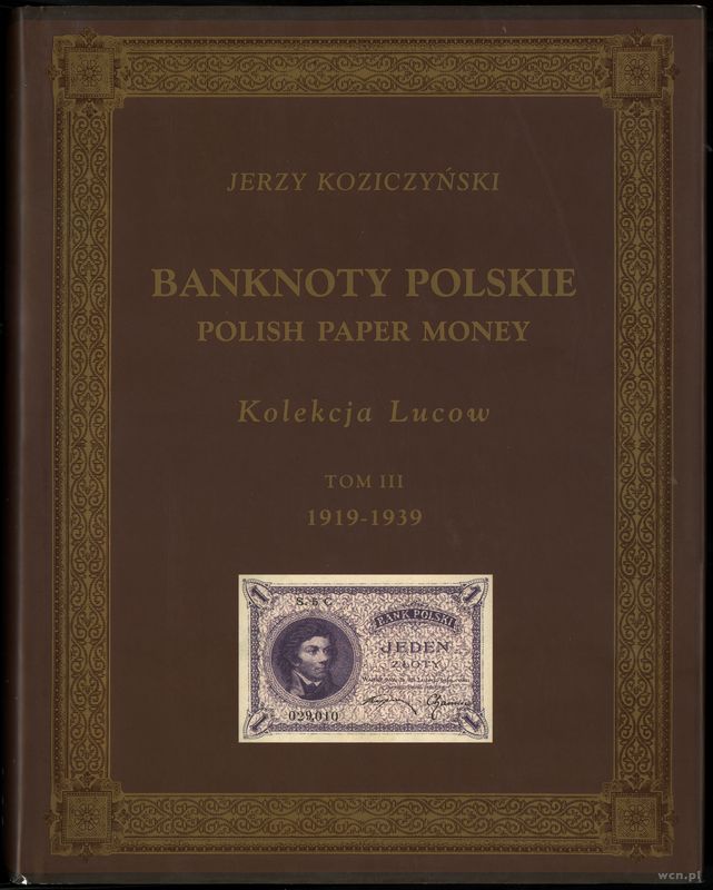wydawnictwa polskie, Koziczyński Jerzy – Banknoty polskie / Polish Paper Money, Kolekcja Lucow,..