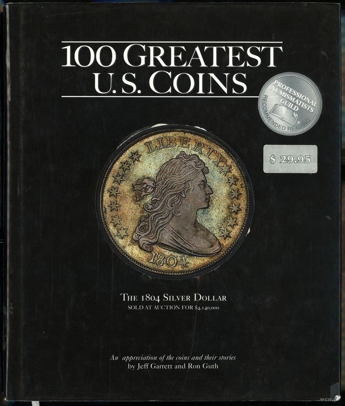 wydawnictwa zagraniczne, Garett Jeff – 100 Greatest U.S. Coins, Atlanta 2003, ISBN 0794816657