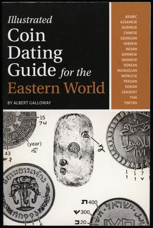 wydawnictwa zagraniczne, Galloway Albert – Illustrated Coin Dating Guide for the Eastern World, Iol..