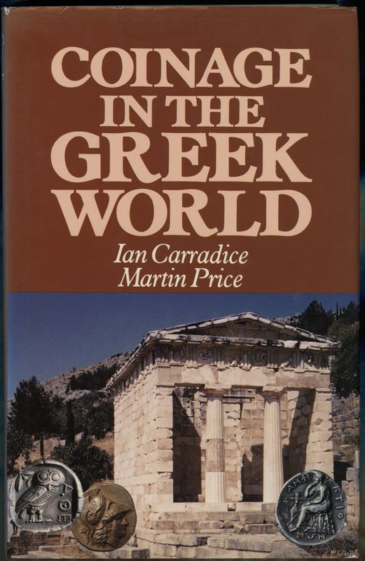 wydawnictwa zagraniczne, Carradice Ian, Price Martin J. – Coinage in the Greek World, London 1988, ..