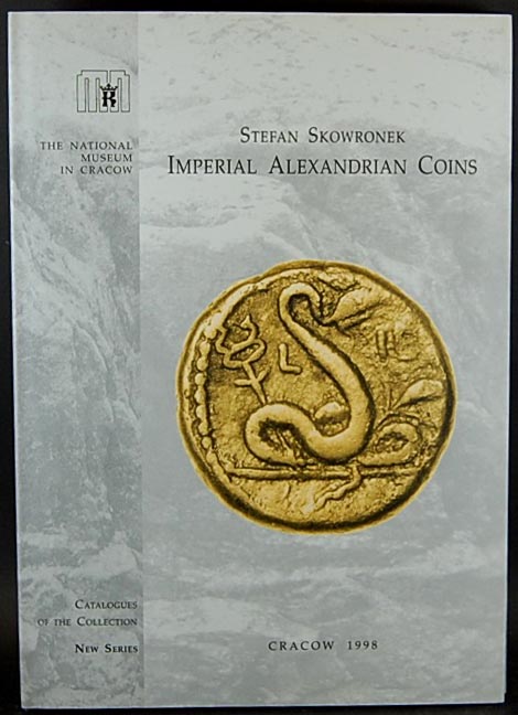 Skowronek Stefan - Imperial Alexandrian Coins- National Museum in Cracow, ..