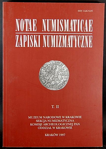 Zapiski Numizmatyczne - Notae Numismaticae, tom II, Kraków 1997