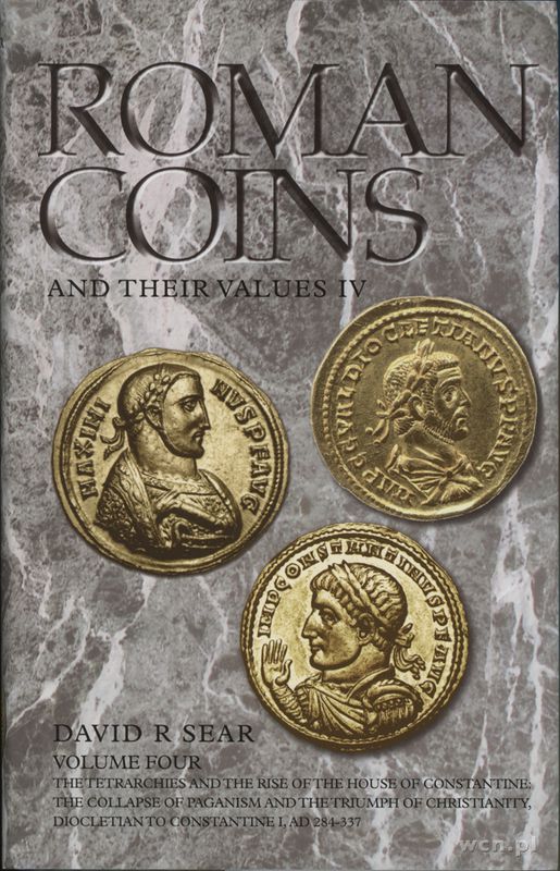 wydawnictwa zagraniczne, Sear David - Roman Coins and Their Values. Vol. IV. The Tetrarchies and th..