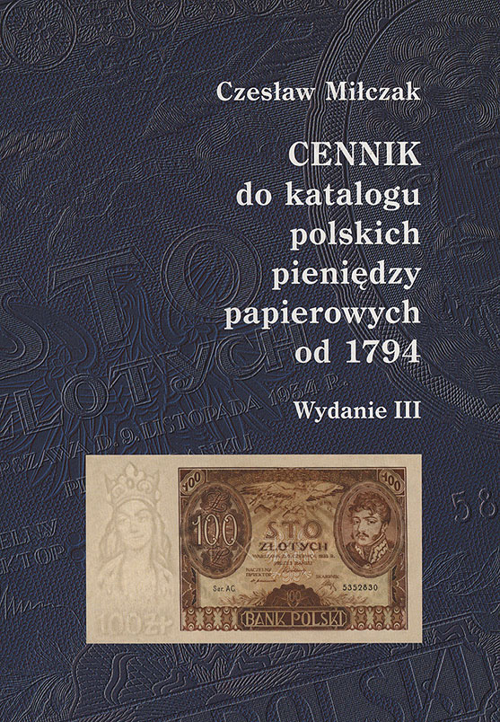 Miłczak Czesław - Cennik do Katalogu Polskich Pieniędzy Papierowych od 179..