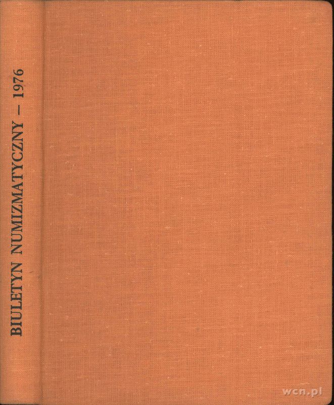 Biuletyn Numizmatyczny, kompletny rocznik 1976, całość oprawiona w jednym ..