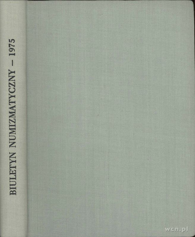 Biuletyn Numizmatyczny, kompletny rocznik 1975, całość oprawiona w jednym ..