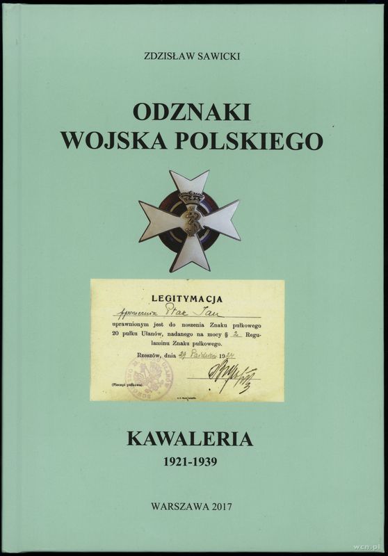 wydawnictwa polskie, Zdzisław Sawicki - Odznaki Wojska Polskiego: Kawaleria 1921-1939, Warszawa..
