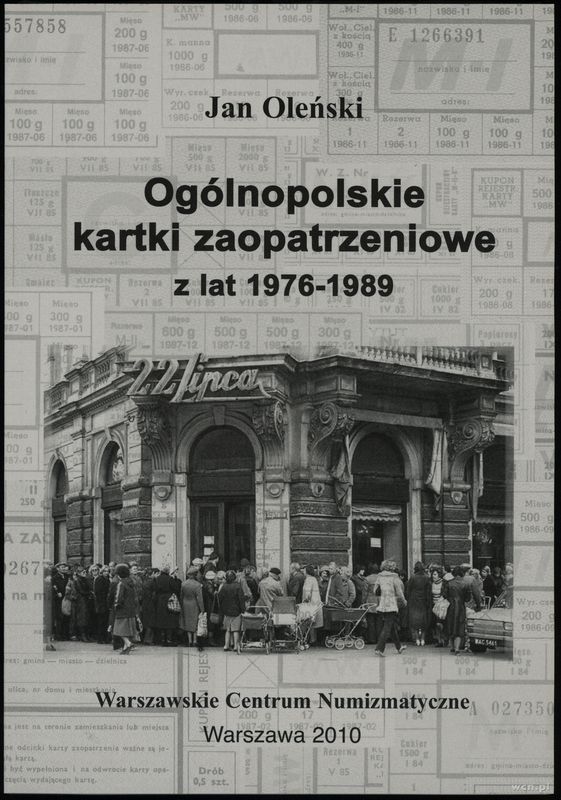 wydawnictwa polskie, Oleński Jan – Ogólnopolskie kartki zaopatrzeniowe z lat 1976-1989, Warszaw..