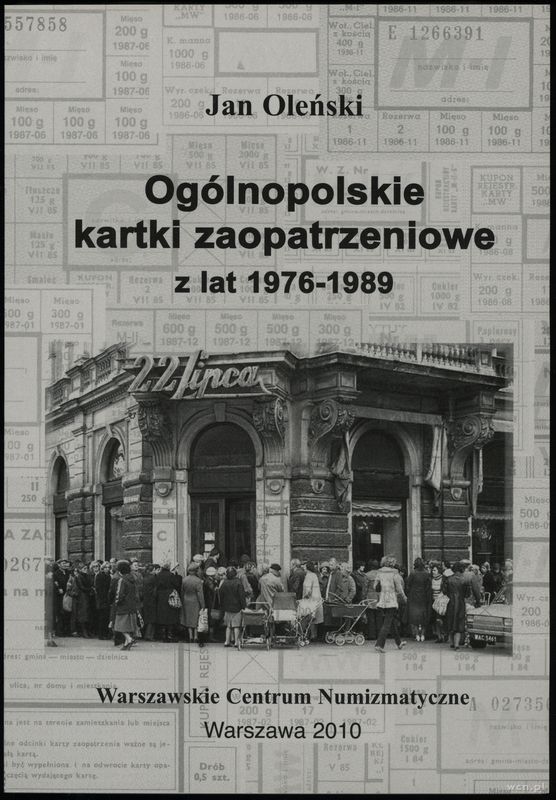 wydawnictwa polskie, Oleński Jan – Ogólnopolskie kartki zaopatrzeniowe z lat 1976-1989, Warszaw..