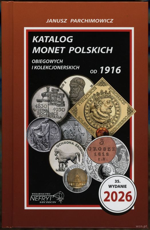 wydawnictwa polskie, Parchimowicz Janusz – Katalog monet polskich obiegowych i kolekcjonerskich..