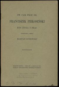 wydawnictwa polskie, Marian Gumowski - Św. Pam. Prof. Dr. Franciszek Piekosiński, rys życia i p..