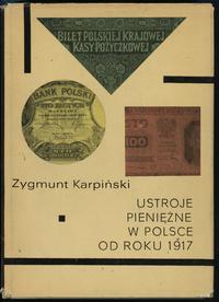 wydawnictwa polskie, Zygmunt Karpiński - Ustroje pieniężne w Polsce od roku 1917, Warszawa 1968