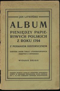 wydawnictwa polskie, Jan Litwiński - Album pieniędzy papierowych polskich z roku 1794 z podanie..