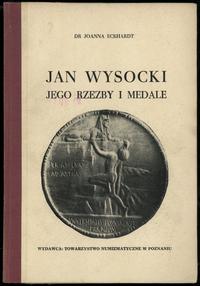 Joanna Eckhardt - Jan Wysocki, jego rzeźby i med
