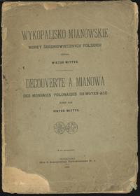 wydawnictwa polskie, Wiktor Wittyg - Wykopalisko mianowskie monet średniowiecznych polskich; Wa..