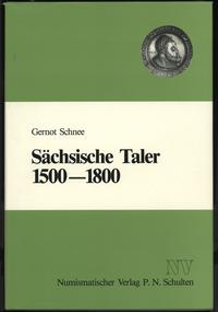 Gernot Schnee - Sächsische Ta;er 1500-1800, wyda
