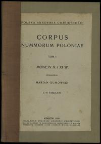 wydawnictwa polskie, Marian Gumowski; Corpus Nummorum Poloniae, tom I, monety X i XI w.; Kraków..