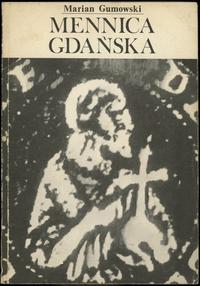 wydawnictwa polskie, Marian Gumowski; Mennica gdańska; Gdańsk 1990