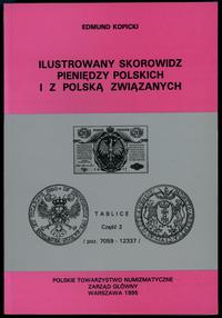 wydawnictwa polskie, Edmund  Kopicki - Ilustrowany Skorowidz pieniędzy Polskich i z Polską Związanych