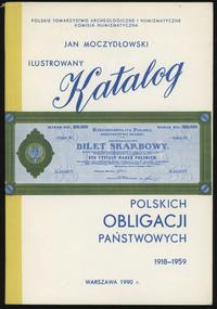 wydawnictwa polskie, Jan Moczydłowski - Ilustrowany Katalog Polskich Obligacji Państwowych 1918-1959