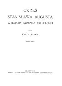 wydawnictwa polskie, REPRINT: Karol Plage - Okres Stanisława Augusta w historyi numizmatyki pol..