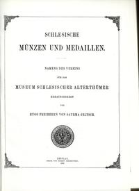 wydawnictwa zagraniczne, Hugo Freiherrn von Saurma-Jeltsch - Schlesische Münzen und Medaillen. Name..