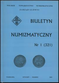 czasopisma, Biuletyn Numizmatyczny PTN, zeszyt nr 1 (321); Warszawa 2001