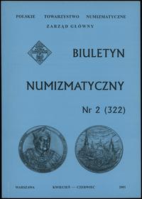 czasopisma, Biuletyn Numizmatyczny PTN, zeszyt nr 2 (322); Warszawa 2001
