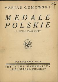 wydawnictwa polskie, Marian Gumowski - Medale Polskie, Warszawa 1925