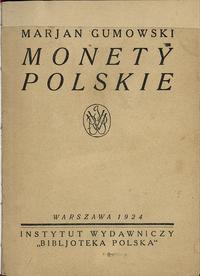 wydawnictwa polskie, Marian Gumowski - Monety Polskie; Warszawa 1924